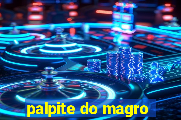 palpite do magro